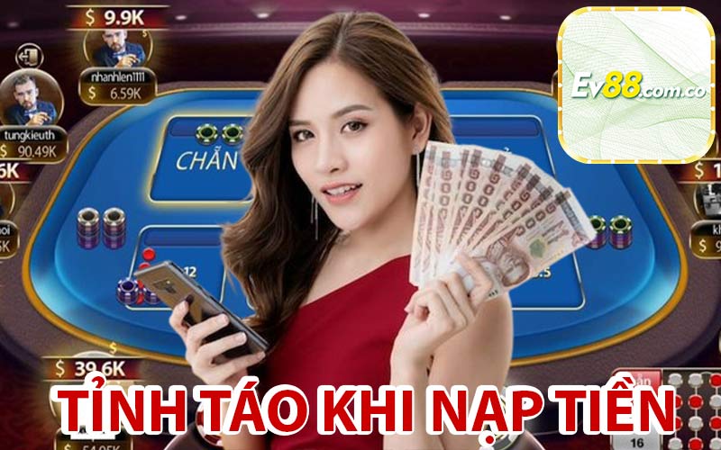 Tỉnh táo khi nạp tiền