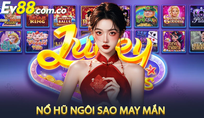 Nổ Hũ Ngôi Sao May Mắn